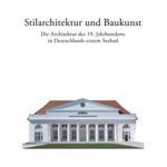 Buchempfehlung: Stilarchitektur und Baukunst: Die Architektur des 19. Jahrhunderts in Deutschlands e...